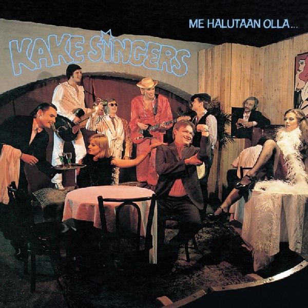 Kake Singers Me halutaan olla... cover artwork