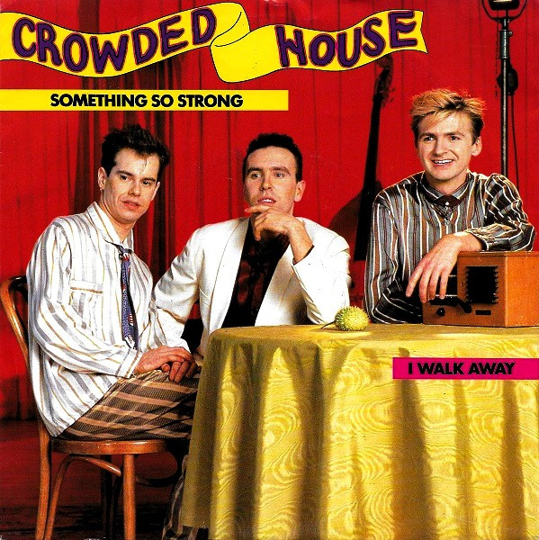 Crowded House Something So Strong cover artwork
