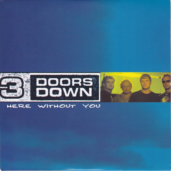 3 Doors Down — Here Without You cover artwork