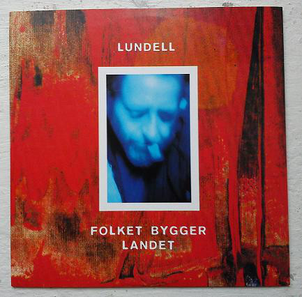 Ulf Lundell — Folket bygger landet cover artwork