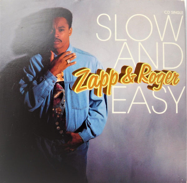 Zapp &amp; Roger — Slow &amp; Easy cover artwork