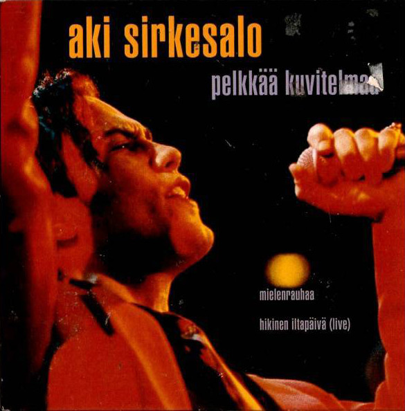 Aki Sirkesalo — Pelkkää kuvitelmaa cover artwork