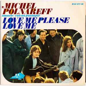 Michel Polnareff — Love Me, Please Love Me cover artwork