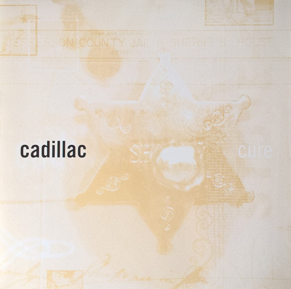 Cadillac Cure cover artwork