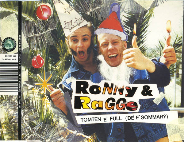 Ronny &amp; Ragge — Tomten e&#039; full (de&#039; e&#039; sommar?) cover artwork