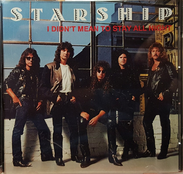 Starship I Didn&#039;t Mean To Stay All Night cover artwork