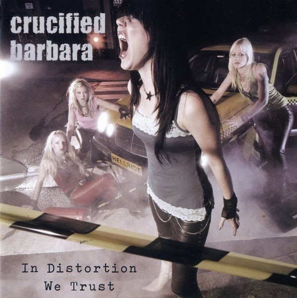 Crucified Barbara In Distortion We Trust cover artwork