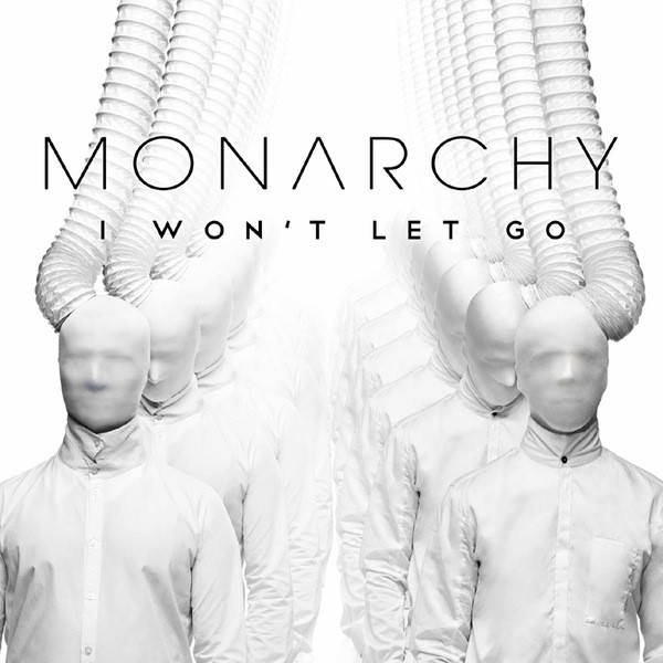 Monarchy I Won&#039;t Let Go cover artwork