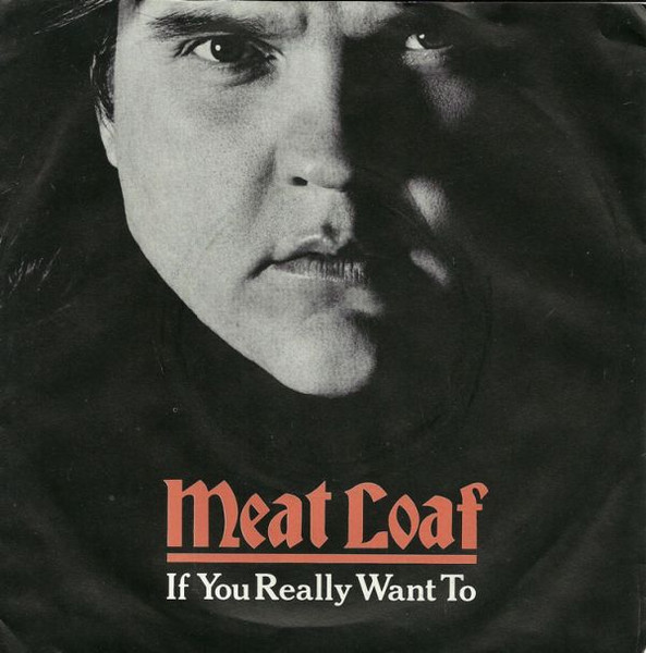 Meat Loaf If You Really Want To cover artwork
