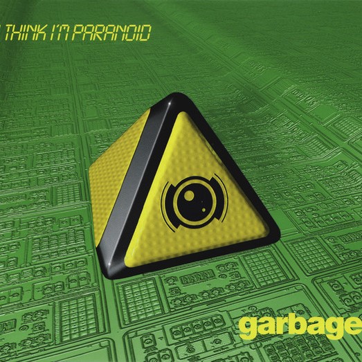 Garbage I Think I&#039;m Paranoid cover artwork