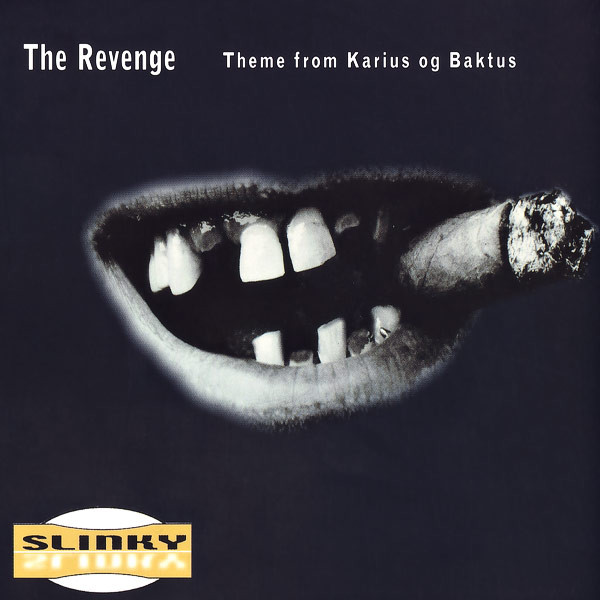Slinky — The Revenge (Theme From Karius Og Baktus) cover artwork
