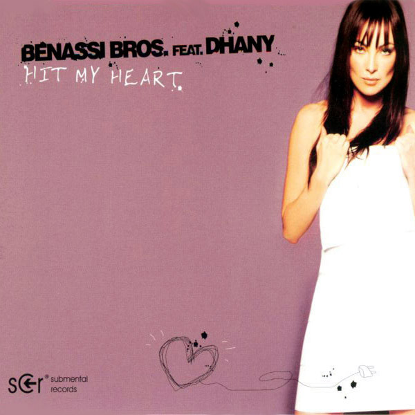 Benny Benassi ft. featuring Dhany Hit My Heart cover artwork