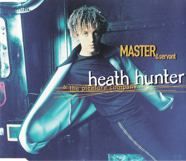 Heath Hunter &amp; The Pleasure Company — Master &amp; Servant cover artwork