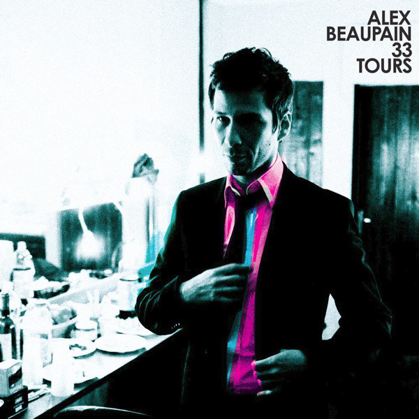 Alex Beaupain 33 Tours cover artwork