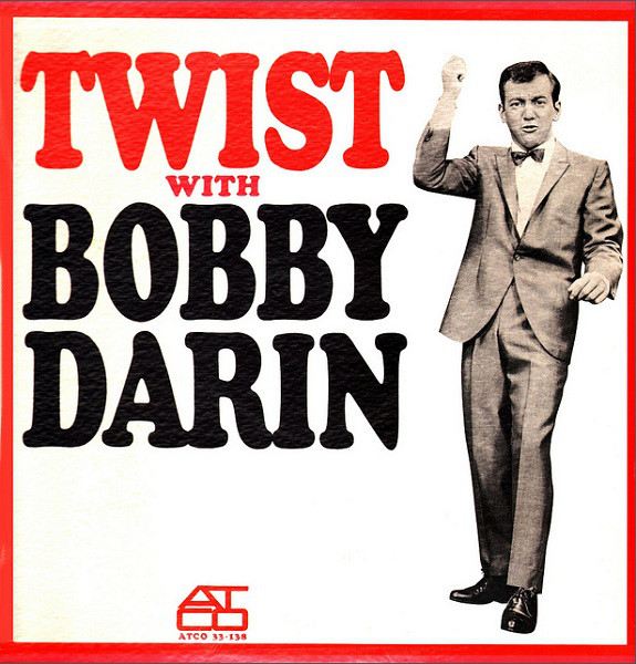 Bobby Darin Twist with Bobby Darin cover artwork