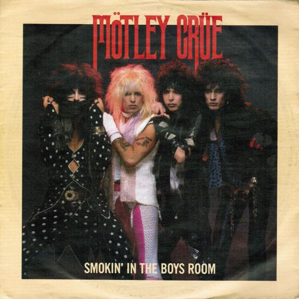 Mötley Crüe — Smokin&#039; In The Boys Room cover artwork