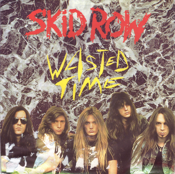 Skid Row — Wasted Time cover artwork