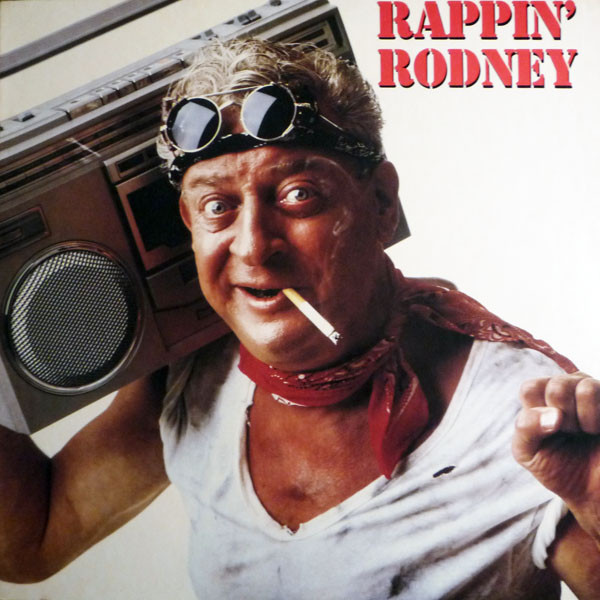 Rodney Dangerfield — Rappin&#039; Rodney cover artwork