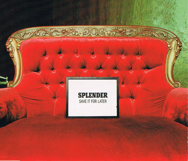 Splender — Save It for Later cover artwork
