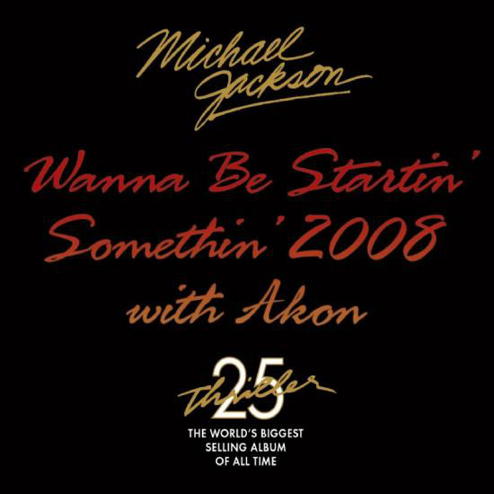 Michael Jackson ft. featuring Akon Wanna Be Startin&#039; Somethin&#039; 2008 cover artwork