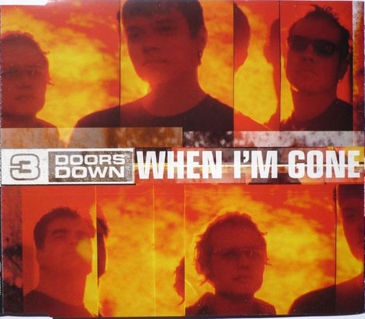 3 Doors Down — When I&#039;m Gone cover artwork
