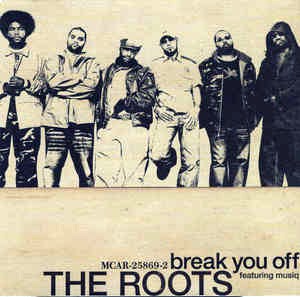 The Roots featuring Musiq Soulchild — Break You Off cover artwork