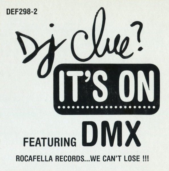 DJ Clue ft. featuring DMX It&#039;s On cover artwork