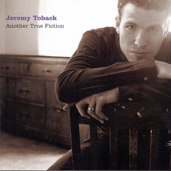 Jeremy Toback Another True Fiction cover artwork