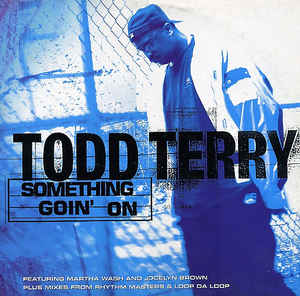 Todd Terry — Something Goin&#039;on cover artwork