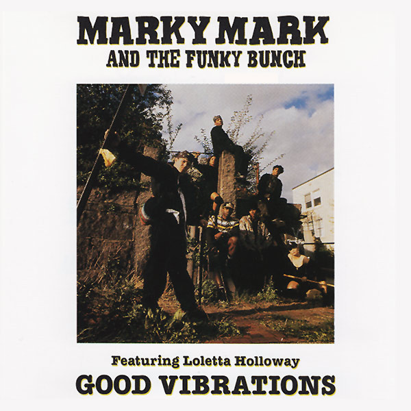 Marky Mark and the Funky Bunch featuring Loleatta Holloway — Good Vibrations cover artwork