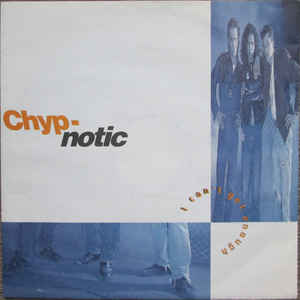 Chyp-Notic — I Can&#039;t Get Enough cover artwork