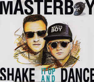 Masterboy — Shake It Up And Dance cover artwork