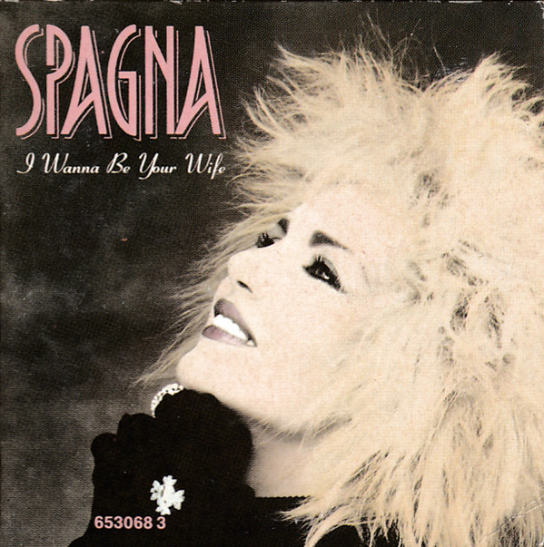 Spagna — I Wanna Be Your Wife cover artwork