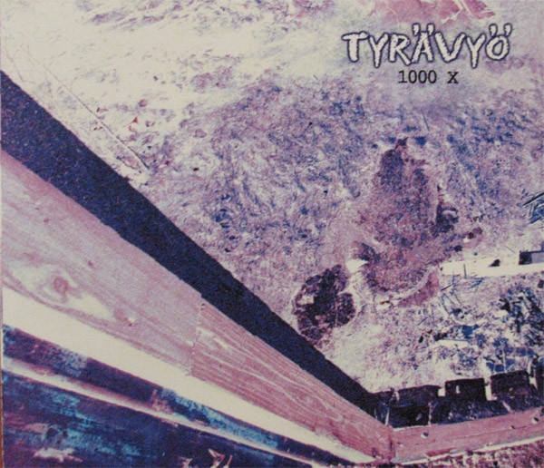 Tyrävyö — 1000 X cover artwork