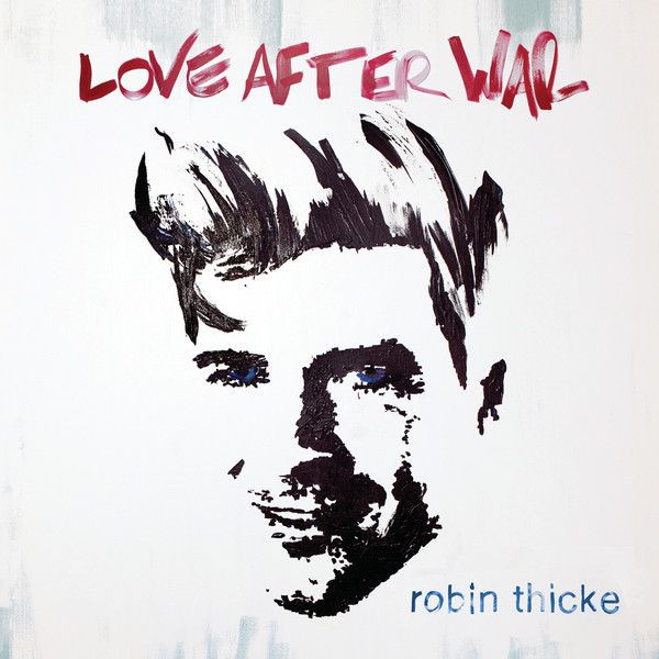 Robin Thicke Love After War cover artwork