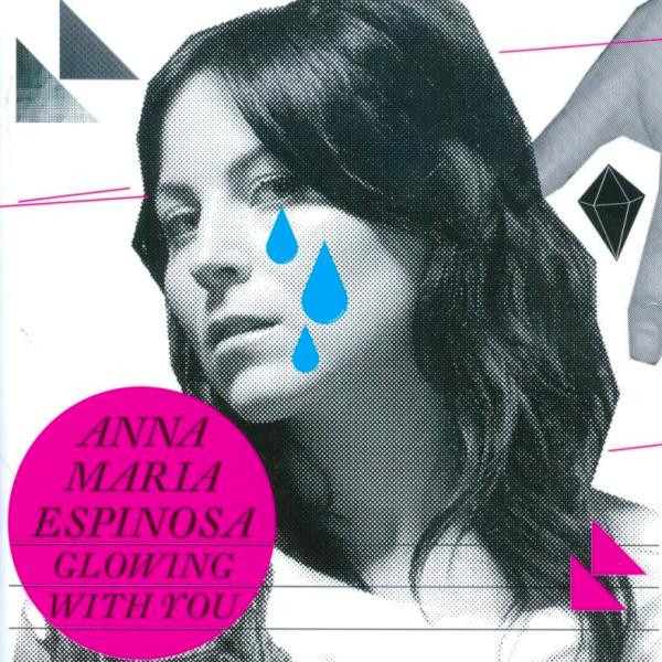 Anna-Maria Espinosa Glowing With You cover artwork