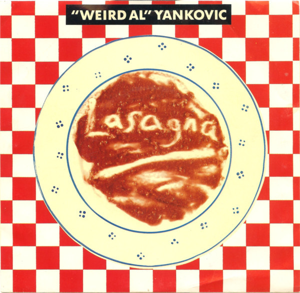 &quot;Weird Al&quot; Yankovic — Lasagna cover artwork