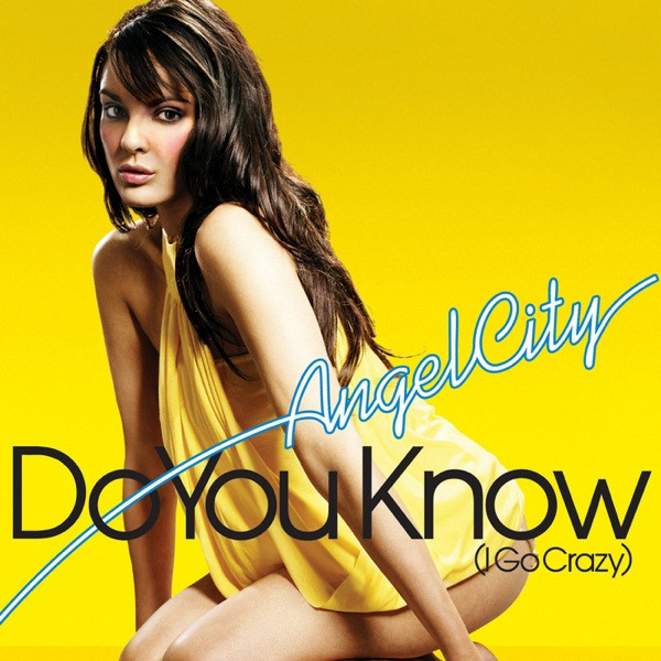Angel City featuring Lara McAllen — Do You Know (I Go Crazy) cover artwork