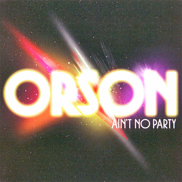 Orson Ain&#039;t No Party cover artwork