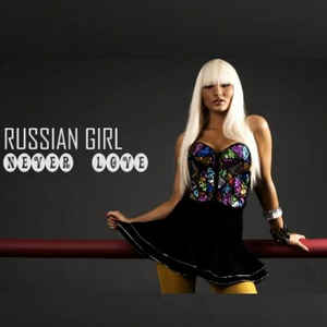 Russian Girl — Never Love cover artwork