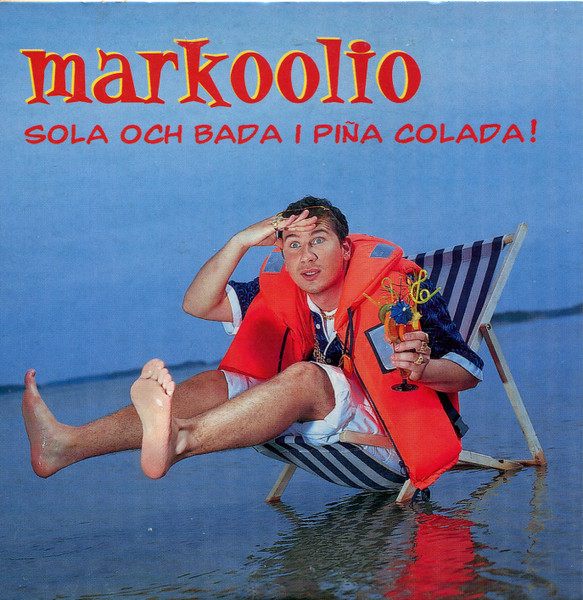 Markoolio — Sola och bada i Piña Colada! cover artwork