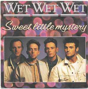 Wet Wet Wet Sweet Little Mystery cover artwork