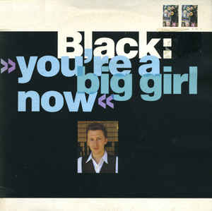 Black You&#039;re a Big Girl Now cover artwork
