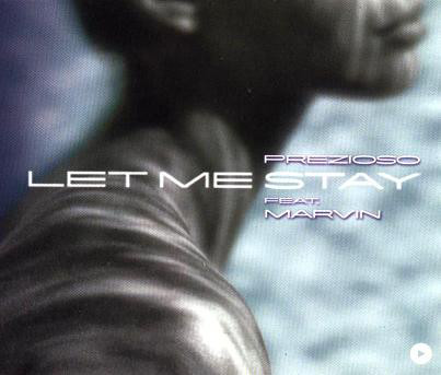 Prezioso featuring MARVIN — Let Me Stay cover artwork