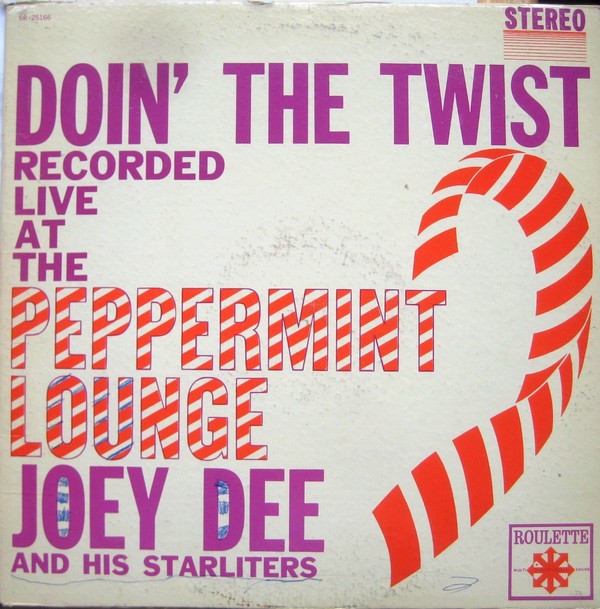Joey Dee &amp; The Starlites Doin&#039; the Twist at the Peppermint Lounge cover artwork