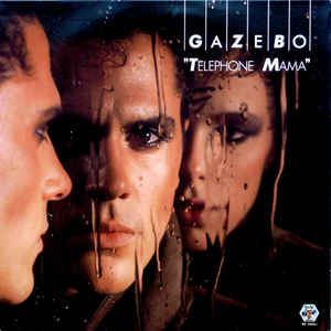 Gazebo — Telephone Mama cover artwork