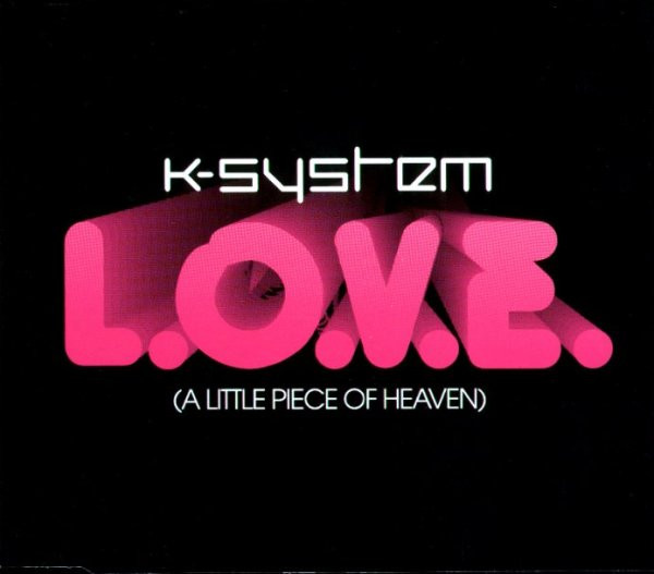 K-System — L.O.V.E. (A Little Piece of Heaven) cover artwork