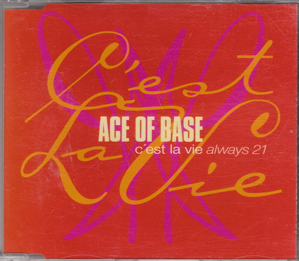 Ace of Base — C&#039;est La Vie (Always 21) cover artwork