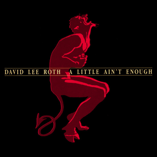 David Lee Roth A Little Ain&#039;t Enough cover artwork