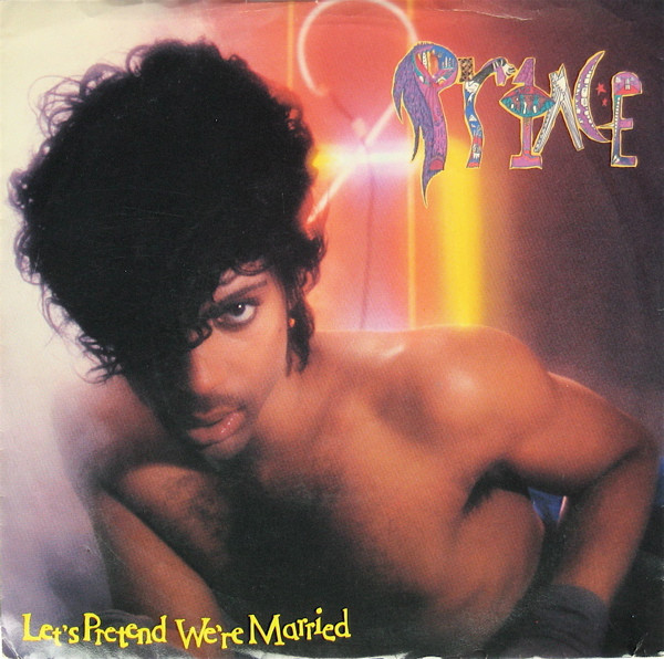 Prince — Let&#039;s Pretend We&#039;re Married cover artwork